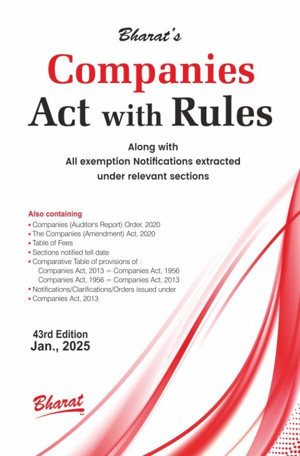 BHARAT'S COMPANIES ACT WITH RULES (Royal Edition) 43RD EDITION 2025