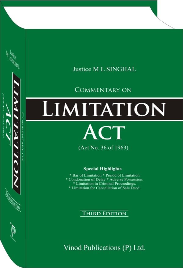 Commentary on Limitation Act by Justice M L Singhal -