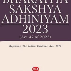 The Bharatiya Sakshya Adhiniyam, 2023 by Batuk Lal – 25th Edition 2025