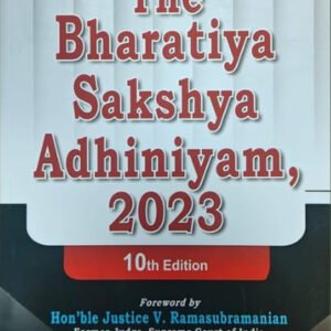 The Bharatiya Sakshya Adhiniyam, 2023 by V Krishnamachari 10TH ED 2025
