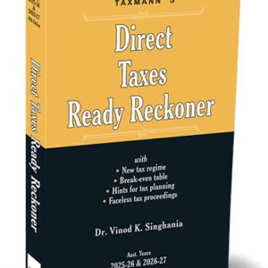 Direct Taxes Ready Reckoner By Vinod K. Singhania – 49th Edition 2025-2026 & 2026-2027