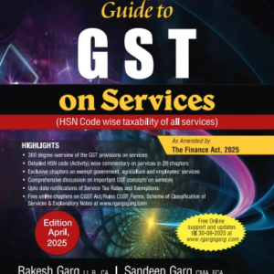 Guide to GST on Services by Rakesh Garg & Sandeep Garg – Edition 2025
