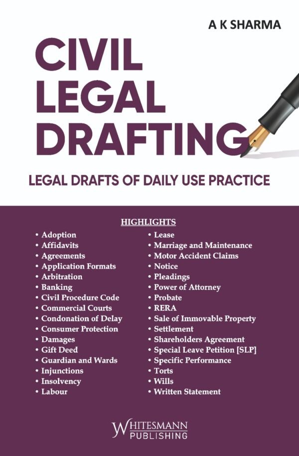 CIVIL LEGAL DRAFTING Legal drafts of Daily Use Practice by A K Sharma - Edition 2025