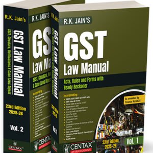 GST Law Manual | 2025-26 by R.K. Jain – 23rd Edition 2025