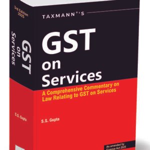 GST on Services By S.S. Gupta – 3rd Edition 2025