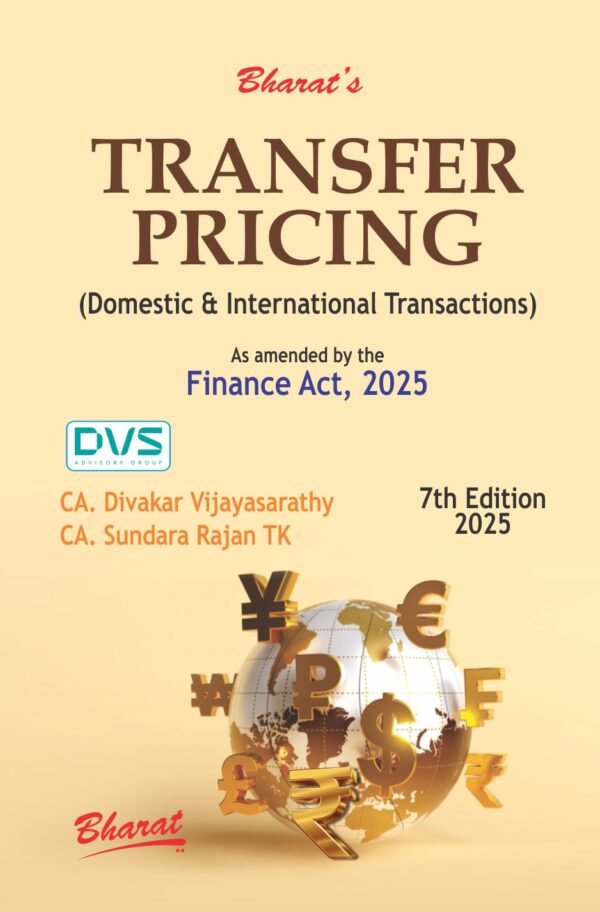 Transfer Pricing (Domestic & International Transactions) by CA Divakar Vijayasarathy & CA Sundara Rajan TK - 7th Edition 2025