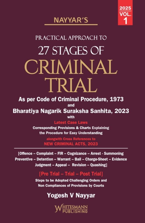 Practical Approach To 27 Stages of Criminal Trail by Yogesh V Nayyar (Set of 2 Vols.) - Edition 2025