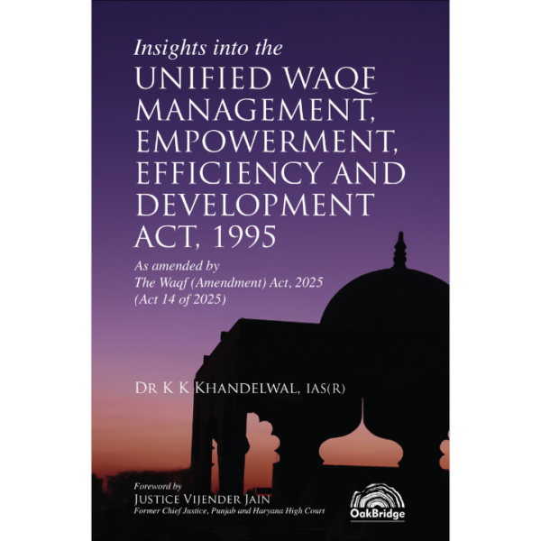 Insights into The Unified Waqf Management, Empowerment, Efficiency and Development Act, 1995 by Dr K K Khandelwal - 1st Edition 2025