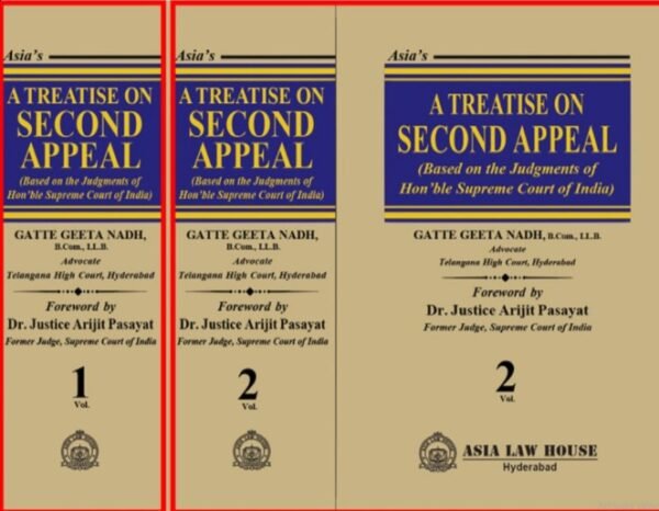 A Treatise on Second Appeal (Based on the Judgments of Hon'ble Supreme Court of India) by Gatte Geeta Nadh (Set of 2 Vols.) - 1st Edition 2025