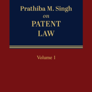 Patent Law by Pratiba M Singh (Set of 2 Vols.) – 1st Edition 2024