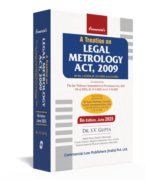 A Treatise on Legal Metrology Act, 2009 by Dr. S.V. Gupta - 8th Edition 2025