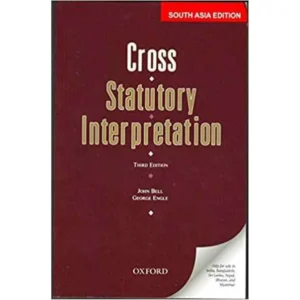 CROSS Statutory Interpretation by John Bell – 3rd Edition 2017