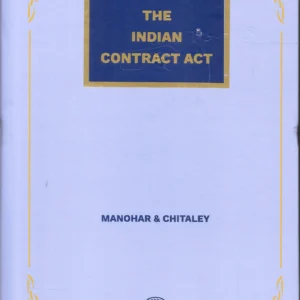 The Indian Contract Act – Manohar & Chitaley (AIR Commentary Edition) By Manohar & Chitaley – Edition – 2025
