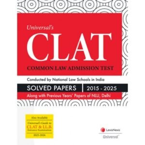 Universal’s CLAT – Solved Papers By Universal’s – Edition 2025