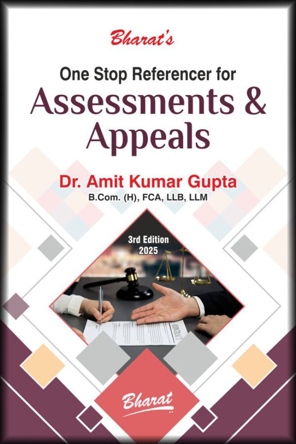 One Stop Referencer for Assessments & Appeals by Dr. Amit Kumar Gupta - 3rd Edition 2025