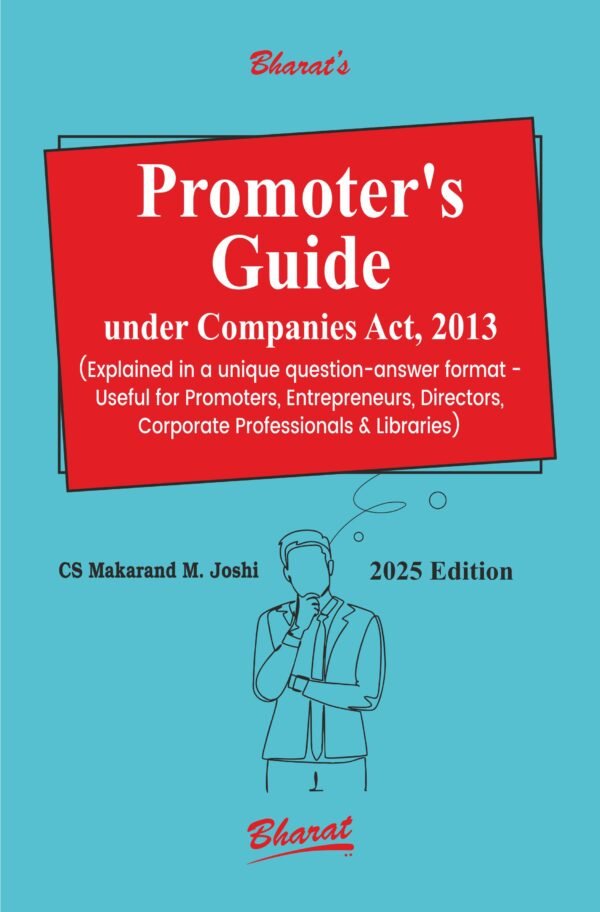Promoter’s Guide under Companies Act, 2013 by CS Makarand M. Joshi - 1st Edition 2025