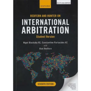 Redfern & Hunter on International Arbitration – 7th Edition 2025