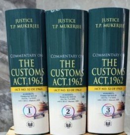 Commentary on Customs Act, 1962 along with Allied Acts, Allied Rules, Orders with Finance Act 2025-2026 by T P Mukerjee (In 3 Volumes) – 18th Edition 2025