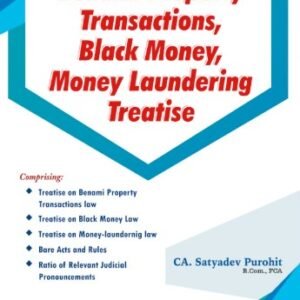 Benami Property Transactions, Black Money, Money Laundering Treatise by CA. Satyadev Purohit – Edition 2025
