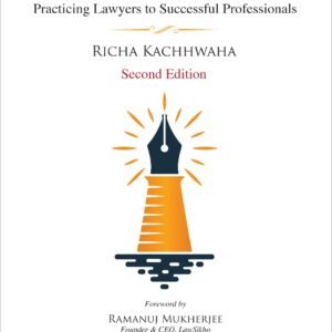 The Art of LEGAL WRITING Practicing Lawyers to Successful Professionals By RICHA KACHHWAHA – Edition 2025