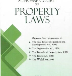 Supreme Court on Property Laws – 2025 Edition by Mitra