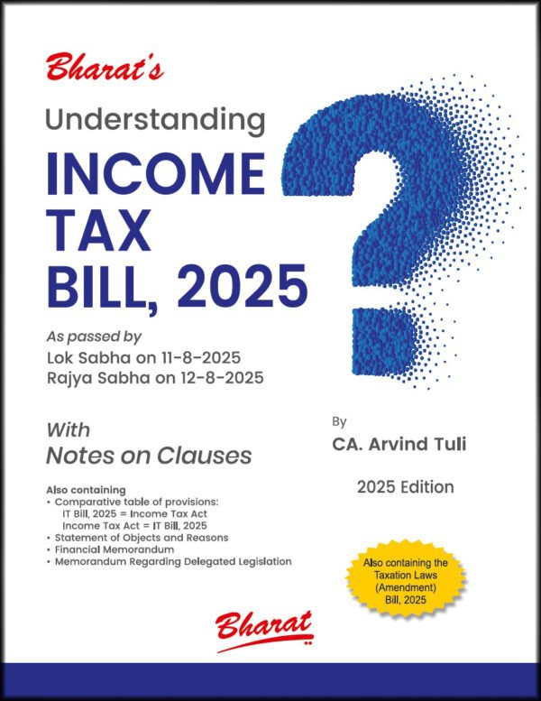 INCOME TAX BILL 2025 by CA. Arvind Tuli - Edition August 2025