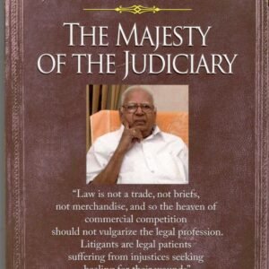 The Majesty of the Judiciary By Justice V. R Krishna Iyer (Reprint) 2025