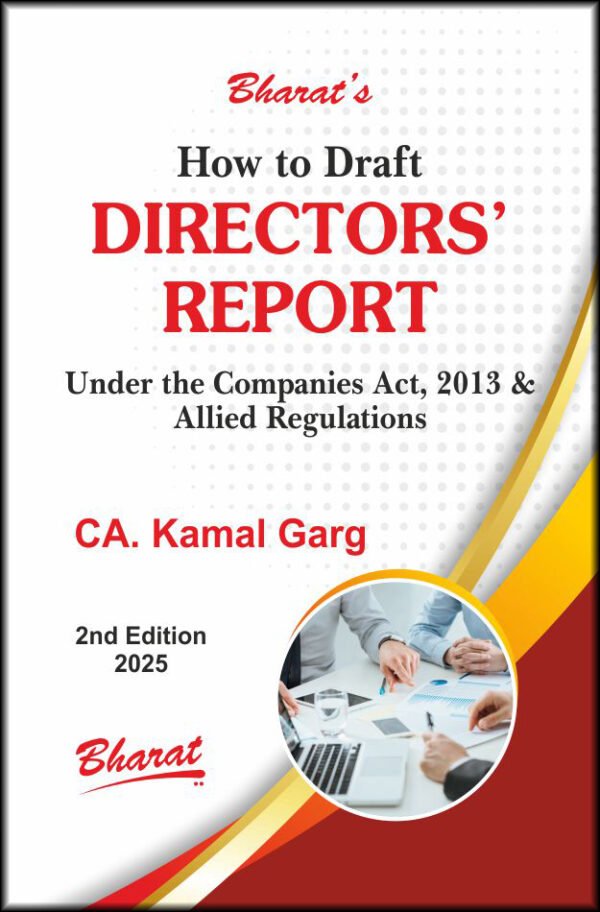 How to Draft DIRECTORS’ REPORT by CA. Kamal Garg - 2nd Edition 2025