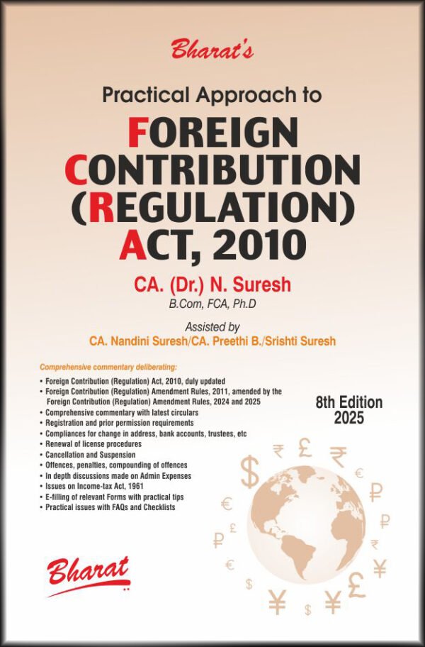 Practical Approach to Foreign Contribution (Regulation) Act, 2010 by CA. (Dr.) N. Suresh - 8th Edition 2025