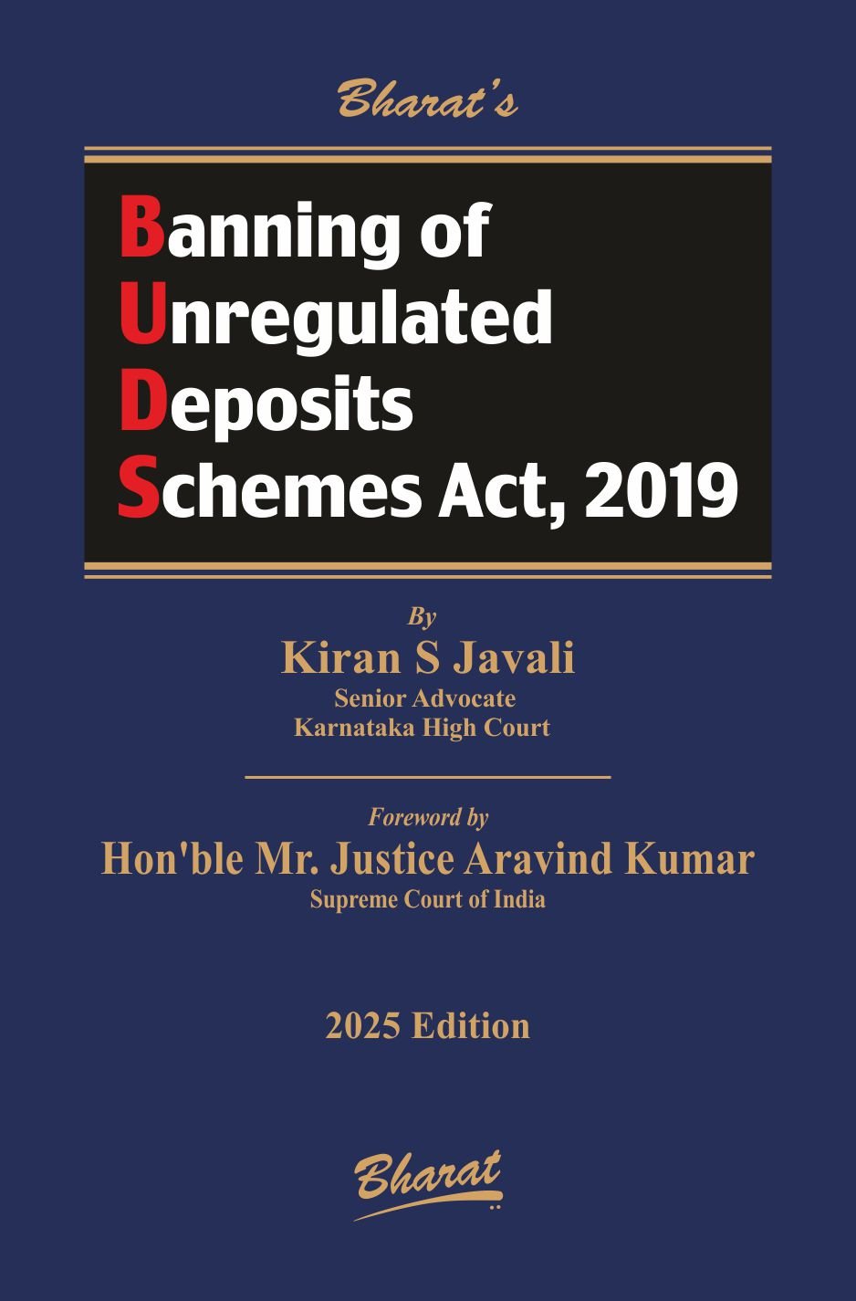 Banning of Unregulated Deposit Schemes Act, 2019 by KIRAN S. JAVALI - 1st Edition 2025