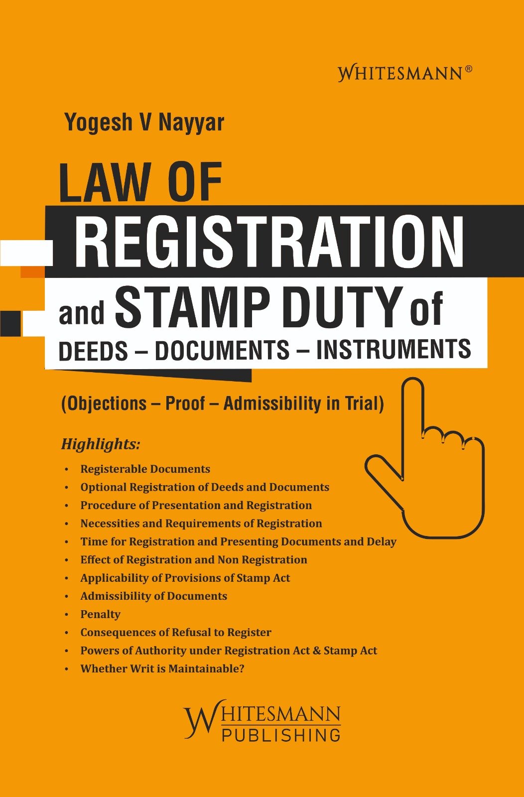LAW OF REGISTRATION AND STAMP DUTY OF DEEDS-DOCUMENTS -INSTRUMENTS BY YOGESH V NAYYAR