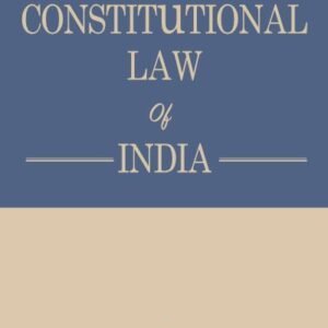 Constitutional Law of India by J N Pandey Edition: 62nd Edition, 2025