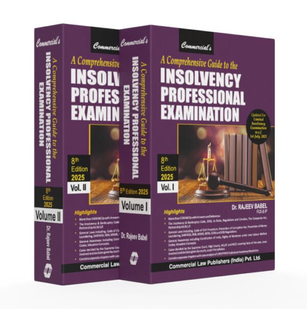 A Comprehensive Guide to the Insolvency Professional Examination in 2 Vols Set ByDr Rajeev babel 8th Edition 2025