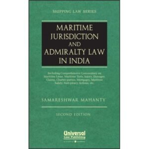 Maritime Jurisdiction and Admiralty Law in India by Samareshwar Mahanty