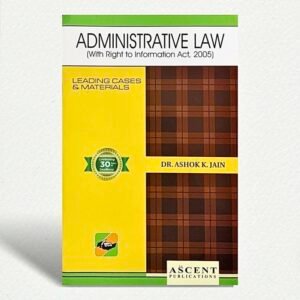 Administrative Law By Dr.Ashok Kumar Jain 2nd Edition