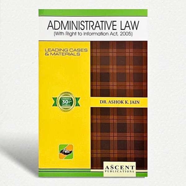 Administrative Law By Dr.Ashok Kumar Jain 2nd Edition