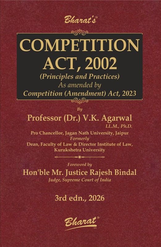 Competition Act, 2002 (Principles and Practices) by Professor (Dr.) V.K. AGARWAL - 3rd Edition 2025