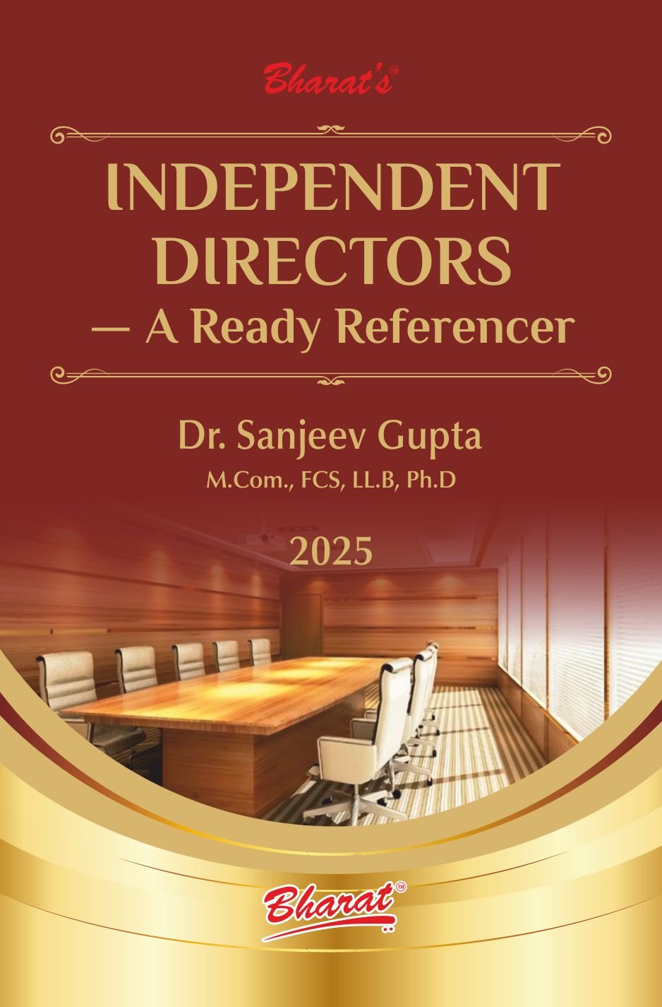 Independent Directors – A Ready Referencer by Dr. Sanjeev Gupta - 1st Edition 2025