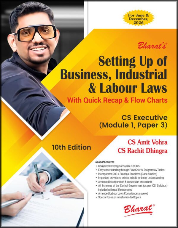 Setting Up of Business, Industrial & Labour Laws (Module 1, Paper 3) by CS AMIT VOHRA & CS RACHIT DHINGRA - 10th Edition 2025