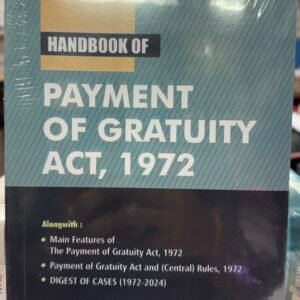 Handbook of Payment of Gratuity Act, 1972 by Kharbanda & Kharbanda – Edition 2025