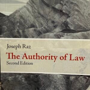 The Authority of Law by Joseph Raz – Edition (Reprint 2025)