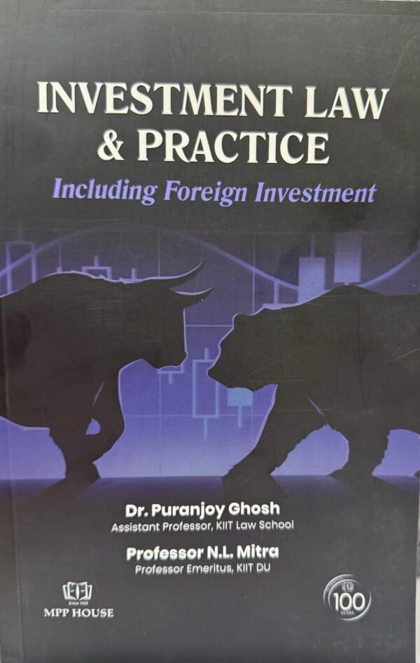 Investment Law and Practice (Including Foreign Investment) by Puranjoy Ghosh - 1st Edition 2025