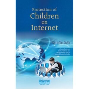Protection of Children on Internet by Karnika Seth
