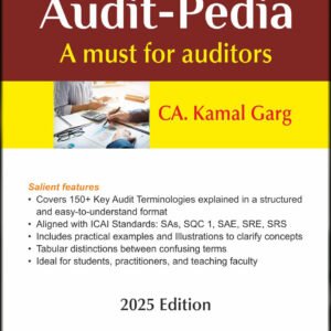 AUDIT-PEDIA by CA. KAMAL GARG – 1st Edition 2025