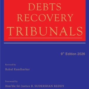 K. Panduranga Rao’s Law Relating to DEBTS RECOVERY TRIBUNALS 9th Edition 2026 Revised by Rahul Kandharkar