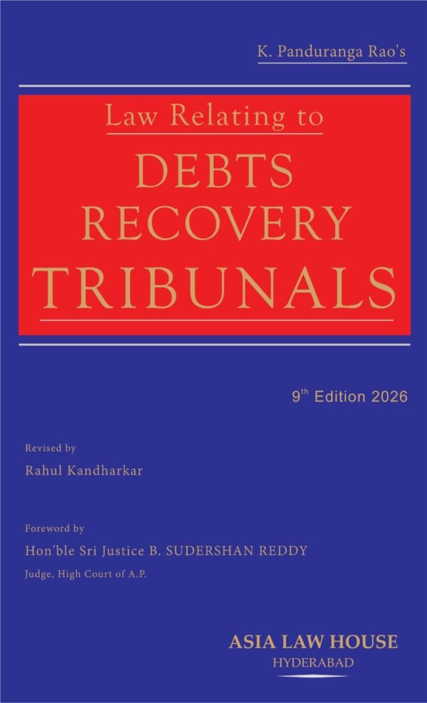 K. Panduranga Rao's Law Relating to DEBTS RECOVERY TRIBUNALS 9th Edition 2026 Revised by Rahul Kandharkar