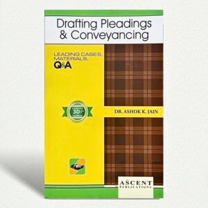 Drafting Pleadings & Conveyancing by Dr. Ashok Kumar Jain 4th Edition