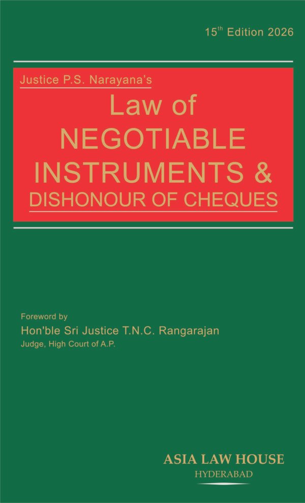 Justice P S Narayana Law of Negotiable Instruments and Dishonour of Cheques 15th edn 2026
