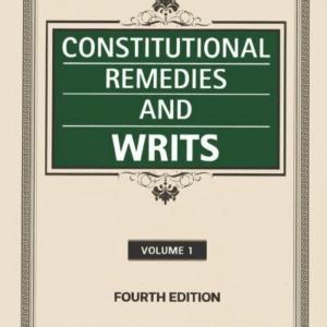 Constitutional Remedies and Writs (In 2 Volumes) By D D Basu 4th Edition Reprint 2026