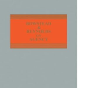 Bowstead and Reynolds on Agency by Peter Watts and F.M.B. Reynolds – 23rd Edition 2025